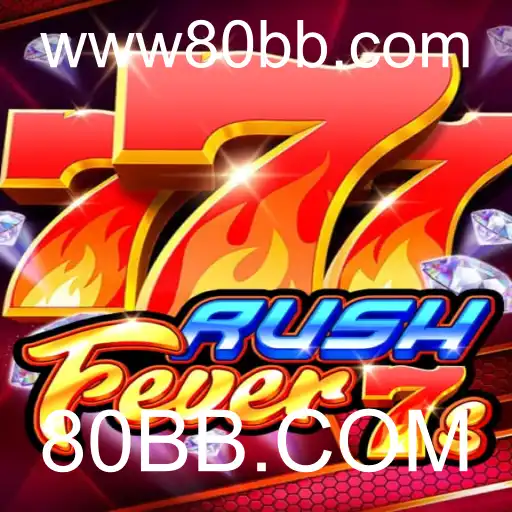 Descubra os Segredos do Jogo RushFever7s com 80BB.COM